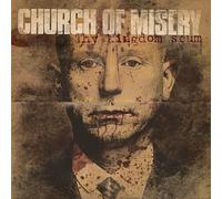 Church Of Misery - Thy Kingdom Scum [VINYL]