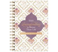 Thy Lovingkindness Is Better Than Life: A Gratitude & Grace Journal