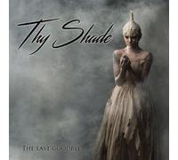 Thy Shade - The Last Goodbye