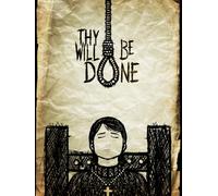 Thy Will Be Done