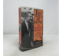 Thy Will Be Done: The Conquest of the Amazon : Nelson Rockefeller and Evangelism in the Age of Oil