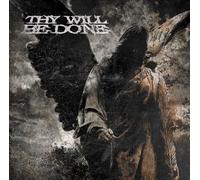 Thy Will Be Done - Was And Is To Come [Australian Import]