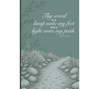 Thy word is a lamp unto my feet and a light unto my path: Notebook for Bible Study, Christian Notebook for Women
