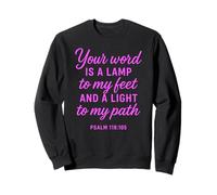 Thy Word Is A Lamp Unto My Feet Psalms 119:105 Faith Bible Sweatshirt