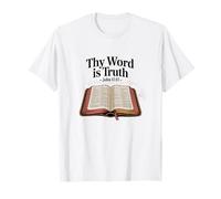 Thy Word is The Truth John 17:17 T-Shirt