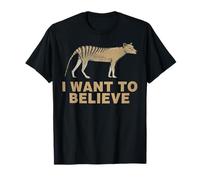 Thylacine Kingdom Extinct I Want To Believe Tasmanian T-Shirt