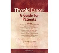 Thyroid Cancer: A Guide for Patients