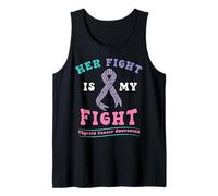 Thyroid Cancer Her Fight My Fight Pink Teal Ribbon Awareness Tank Top