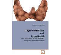 Thyroid Function and Bone Health: their association in EPIC-Norfolk - study of a general population