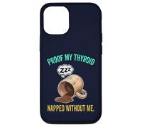 Thyroid Napped Funny Chronic Fatigue Hypothyroidism Humor Case for iPhone 12/12 Pro