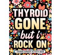 Thyroid Surgery Activity Book: A Fun & Entertaining Thyroid Surgery Recovery Gift for Relaxation with Engaging Activities & Puzzles