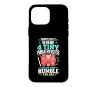 Thyroid Surgery Parathyroid Humility Case for iPhone 16 Pro Max