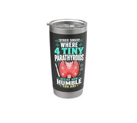 Thyroid Surgery Parathyroid Humility Stainless Steel Insulated Tumbler