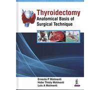 Thyroidectomy: Anatomical Basis of Surgical Technique