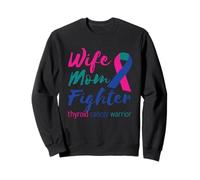 Thyroidectomy Wife Mom Fighter Thyroid Cancer Warrior Sweatshirt