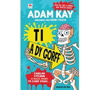 Ti a dy Gorff | Welsh edition of Kay’s Anatomy | Canllaw cyflawn i’r corff dynol ffeithiau ffiaidd | Mae dy gorff yn rhyfedd! | Cymraeg | Welsh