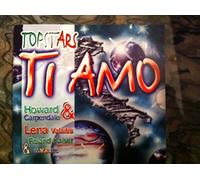 Ti amo-Das klingt so italienisch (1997, EMI) - Howard Carpendale, Roland Kaiser, Denise, Bino, Lena Valaitis, Will Brandes..