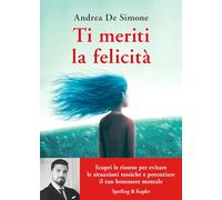 TI MERITI LA FELICITA