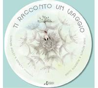 "Ti racconto un viaggio. Ediz. illustrata. Con File audio per il download"