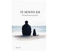 TI SENTO EH: STORIA DI UNA RINASCITA