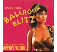 Tia Carrere - Ballroom Blitz (From Wayne's World) [Vinyl Single]