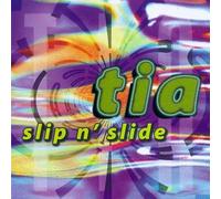 Tia - Slip N' Slide