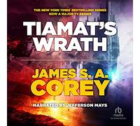 Tiamat's Wrath (The Expanse Series)