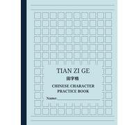 Tian Zi Ge Chinese Character Practice Book: Awesome Chinese writing notebook for beginner or intermediate Mandarin learners: 8.5" x 11" with square grids 120 pages