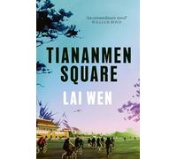 Tiananmen Square: 'Extraordinary' William Boyd
