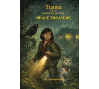 Tianna and the Mystery of the Beale Treasure (Expanded & Revised Edition) (Tianna Howard Adventures)