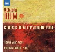 Tianwa Yang:Nicholas Rimmer - Rihm: Complete Works Violin/ Piano