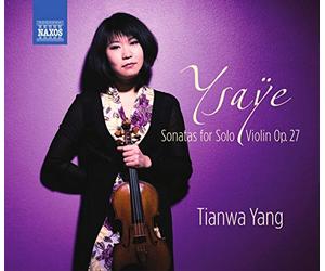 Tianwa Yang - Ysaye: Sonatas For Solo Violin