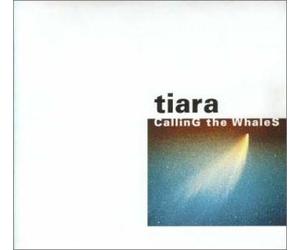 Tiara - Calling the Whales