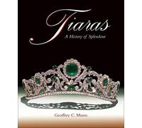 Tiaras: A History of Splendour 1800-2000, Munn 9781788842129 Free Shipping+-