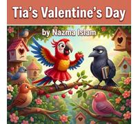 Tia's Valentine's Day: When a Colorful Parrot Taught a Black Crow the Meaning of Joy