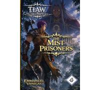 TIAW: Isekai LitRPG Vol. 4 - The Mist Prisoners (This Is Another World)