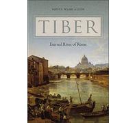Tiber: Eternal River of Rome