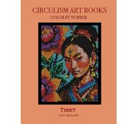 Tibet - Color by Number Circulism Book : Superior paper edition