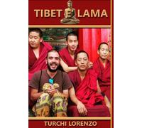 Tibet è Lama: Journey Through China and Forbidden Tibet