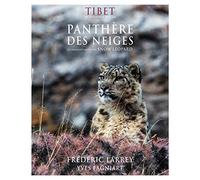 Tibet en harmonie avec la panthère des neiges / in Harmony with the snow leopard