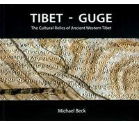 Tibet - Guge:: The Cultural Relics of Ancient Western Tibet