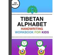 Tibetan Alphabet Handwriting Workbook For Kids: 30 Consonants: A Beginner's Guide to Tibetan Alphabet Handwriting