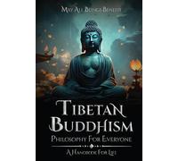 Tibetan Buddhism: Philosophy for Everyone