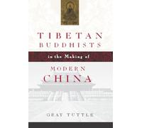 Tibetan Buddhists in the Making of Modern China