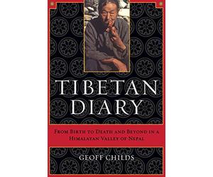 Tibetan Diary: From Birth to Death and Beyond in a Himalayan Valley of Nepal
