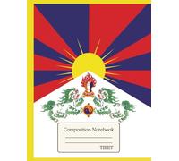 Tibetan Flag Composition Notebook for Patriots, Writers, and Students: College Ruled Writing Journal - A Symbol of Freedom and Pride