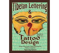 Tibetan Lettering & Tattoo Design - Uchen Script, Mantra Visualizations, Mudras & Symbols - Lulu