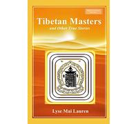 Tibetan Masters and other True Stories: 2 (Shades of Awareness)