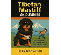 Tibetan Mastiff for Dummies