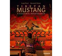 Tibetan Mustang : A Cultural Renaissance